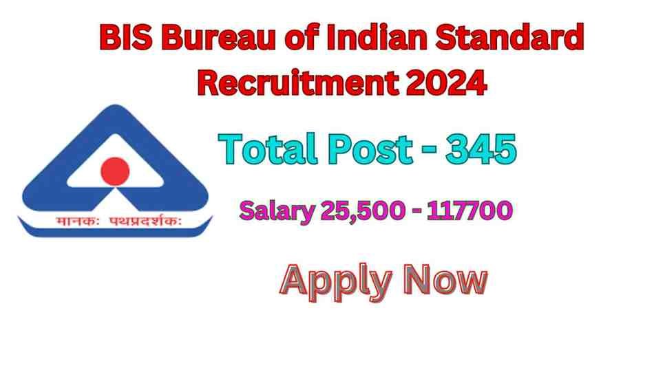 Read more about the article BIS (Bureau of Indian Standard) Recruitment 2024 Apply Online