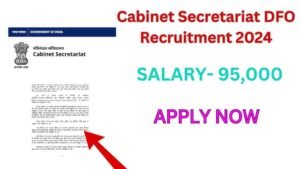 Read more about the article Cabinet Secretariat DFO Recruitment 2024 