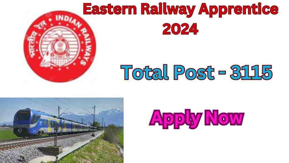 Read more about the article RRC ER Apprentice Recruitment 2024 Total Post 3115 Apply Online