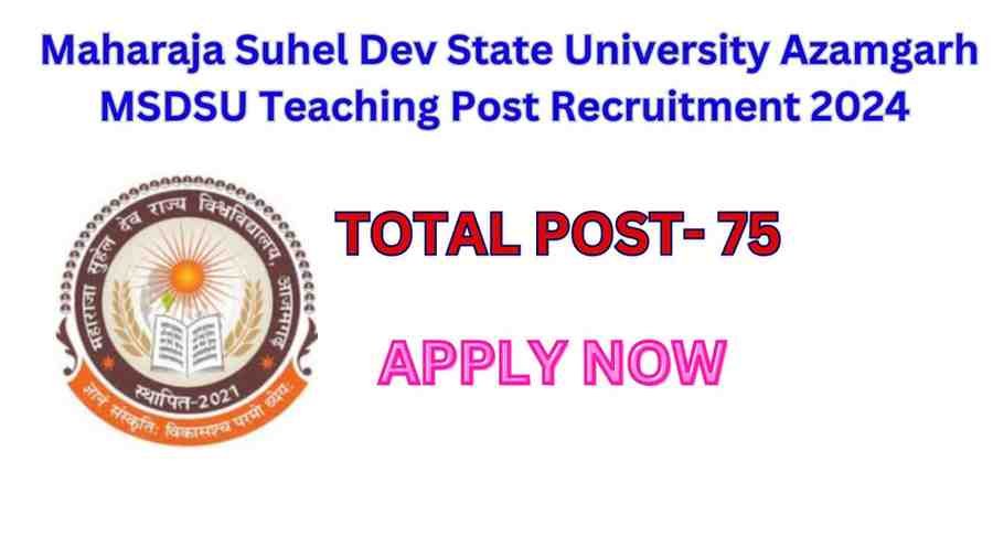 Read more about the article महाराजा सुहेल देव राज्य विश्वविद्यालय आजमगढ़ MSDSU सहायक प्रोफेसर भर्ती 2024 